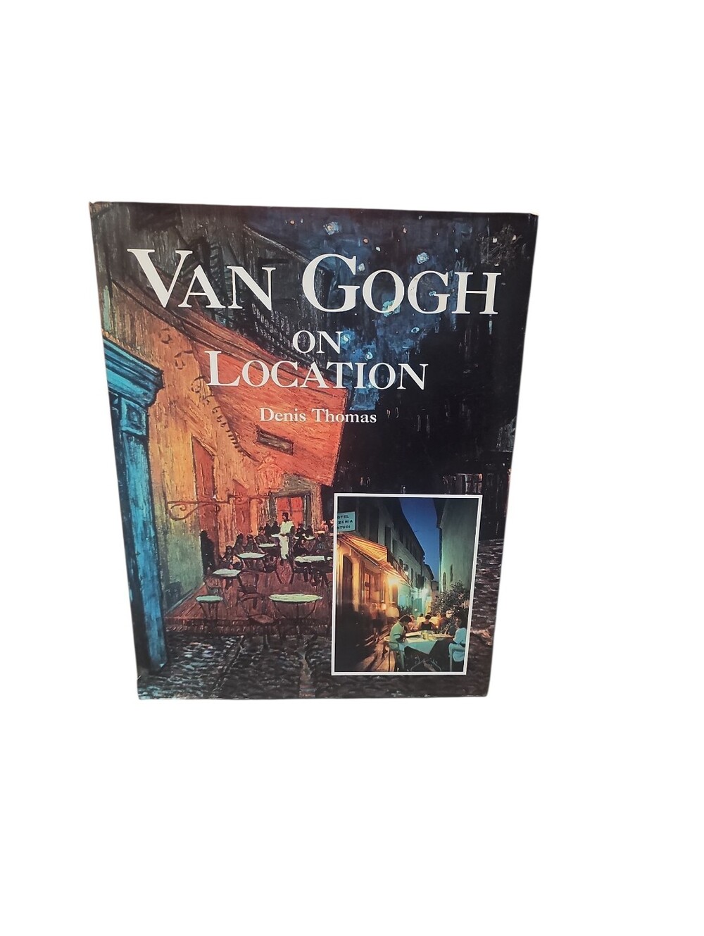Van Gogh On Location by Denis Thomas Hardcover Book